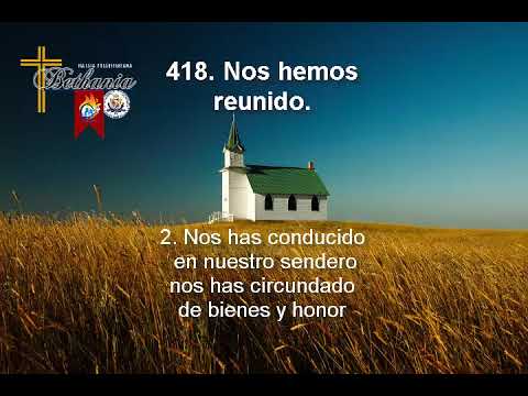 Himno Presbiteriano 418: Nos hemos reunido