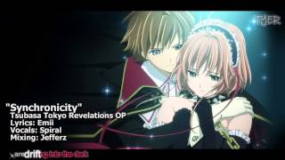 [TYER] English Tsubasa Tokyo Revelations OP - &quot;Synchronicity&quot; [feat. Spiral]