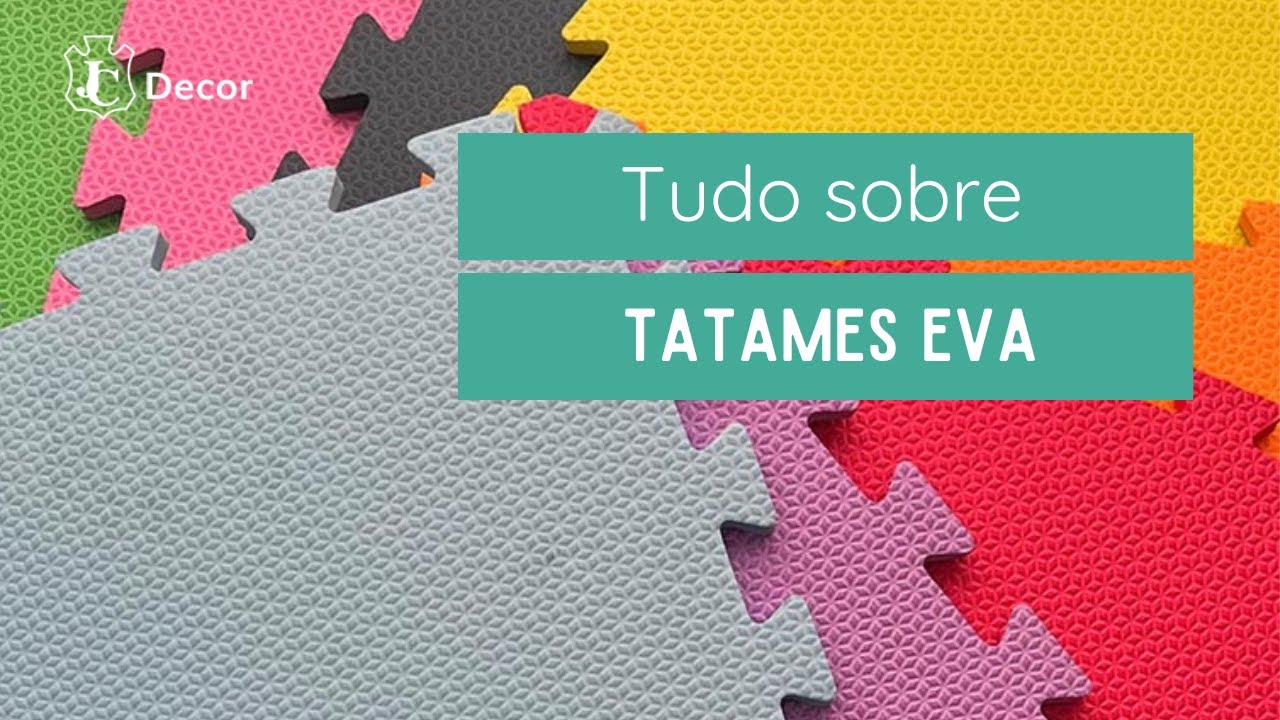 Assistir no YouTube: Tudo sobre Tatames de EVA: 10, 20, 30 e 40mm - JC Decor