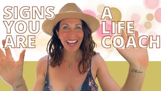 THESE SIGNS mean you're meant to be a Life Coach! What now?