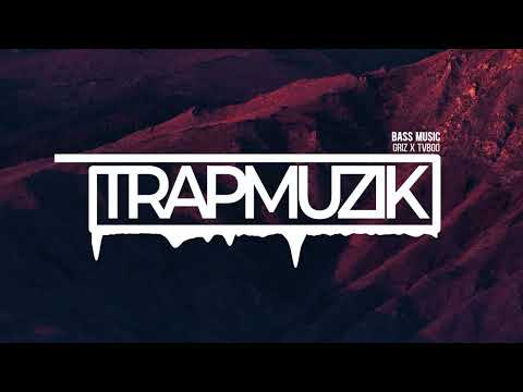 GRiZ x TVBOO - Bass Music - TrapMuzik Present