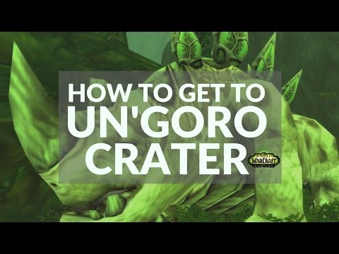 Fastest/Easiest Way to Get to Un'Goro Crater in WoW Legion 7.1.5
