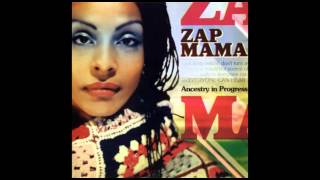 Zap Mama - Yelling Away