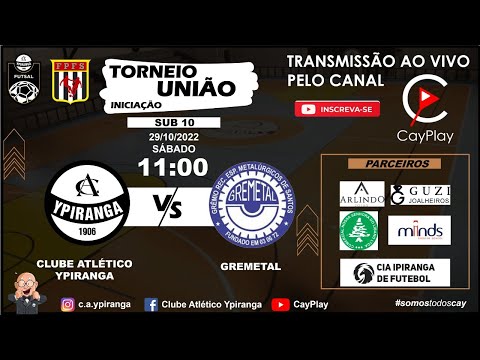 YPIRANGA x GREMETAL - FUTSAL SUB 10