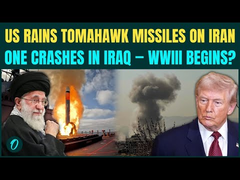 US Iran WAR: US Warships FIRE Tomahawk Missiles at Iran; One Crashes In Iraq With LIVE Warhead