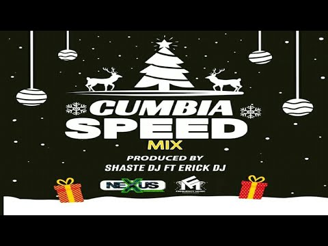 Cumbia Speed Mix 🎄 Shaste DJ Ft Erick DJ - Frequency Music Producciones