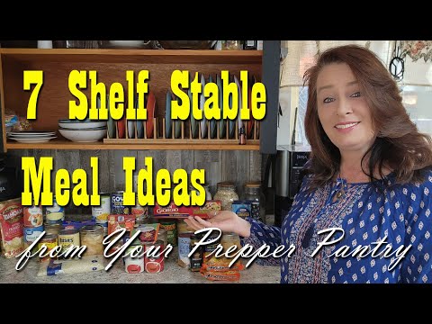 7 Shelf Stable Meal Ideas from Your Prepper Pantry