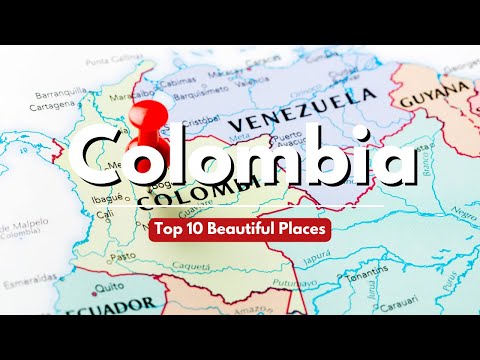 Top 10 beautiful places to visit in COLOMBIA-  COLOMBIA Traveling Video
