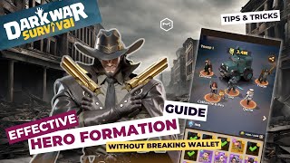 Dark War Survival: Tips for Optimizing Primary Hero Formations Review