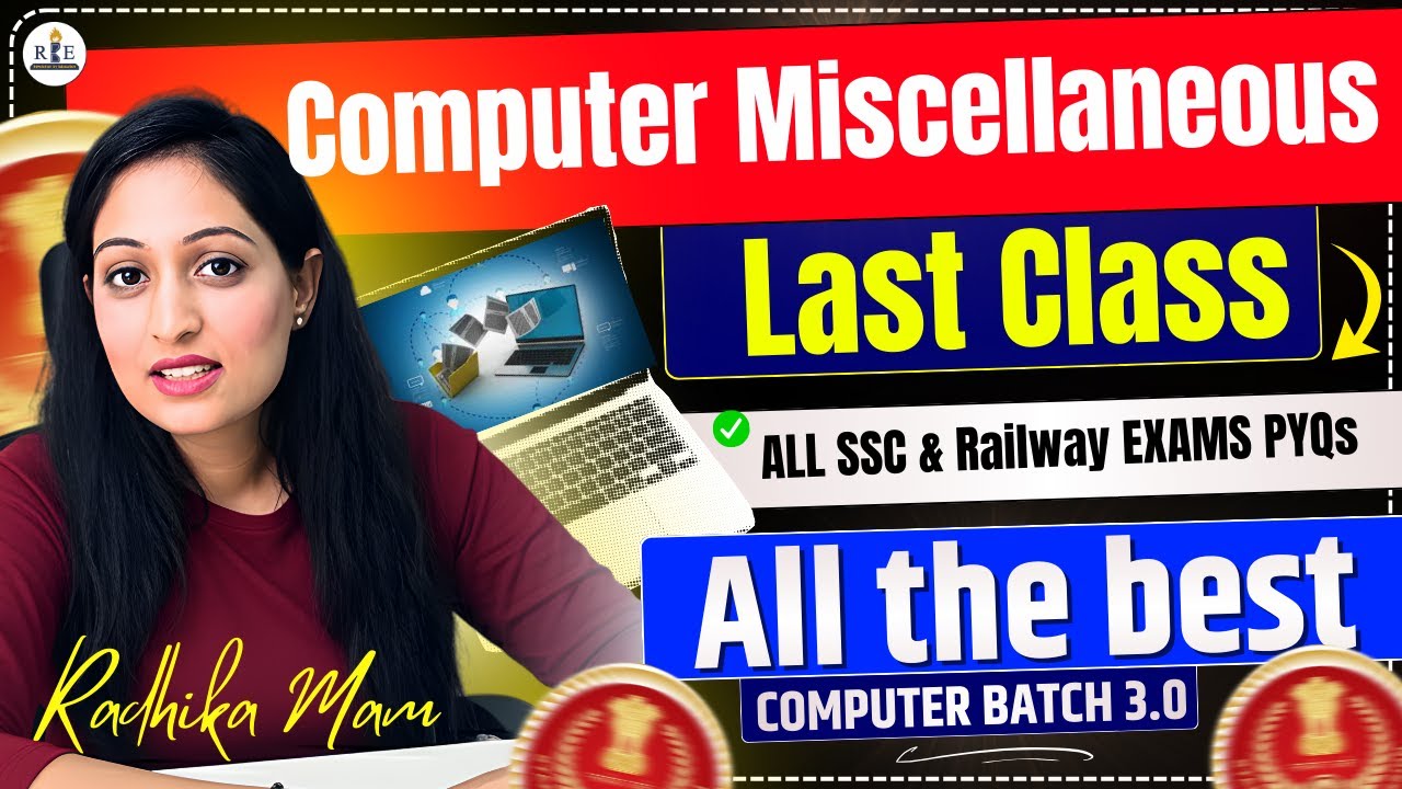 Computer Miscellaneous Questions| Computer 3.0 Practice Class-17| SSC & Railway Exams| Last class