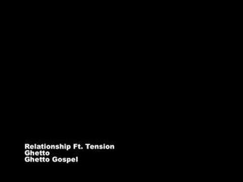 Relationship - Ghetto Ft. Tension