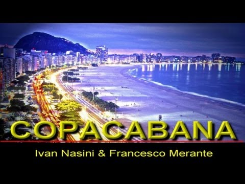 Ivan Nasini - Copacabana   [ft Francesco Merante]