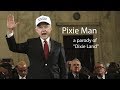 Pixie Man - a parody of "Dixie Land"