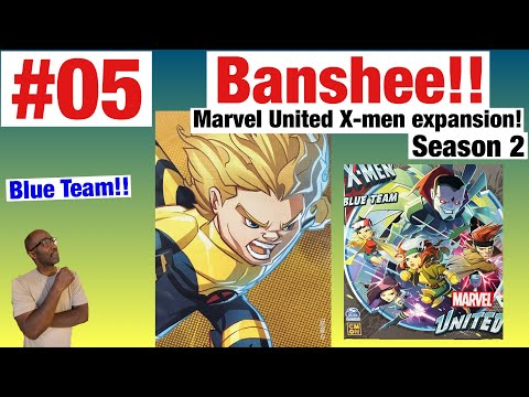Banshee!! Marvel United X-men Blue Team expansion review!