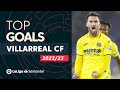 TOP GOALS Villarreal CF LaLiga Santander 2022/2023