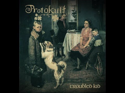 Protokult - Troubled Lad (Slainte Mhaith) OFFICIAL VIDEO