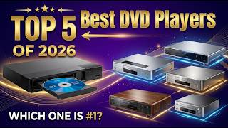 Best DVD Players in 2026 📀 Don't Buy Before Watching This!
