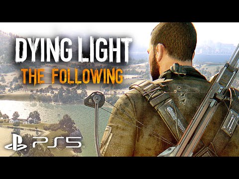DYING LIGHT: THE FOLLOWING PS5 Gameplay Walkthrough Part 1 (4K 60FPS) - NO COMMENTARY