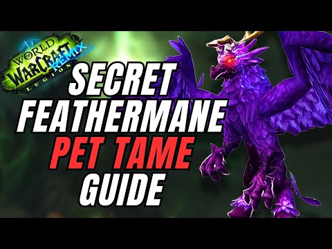 How to Find and Tame Netherbeak | Secret Featherman | Legion Remix | World of Warcraft |
