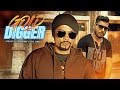 Gold Digger Full Song Gud Luck Bohemia Deep Jandu Latest Punjabi Songs 2017 T Series