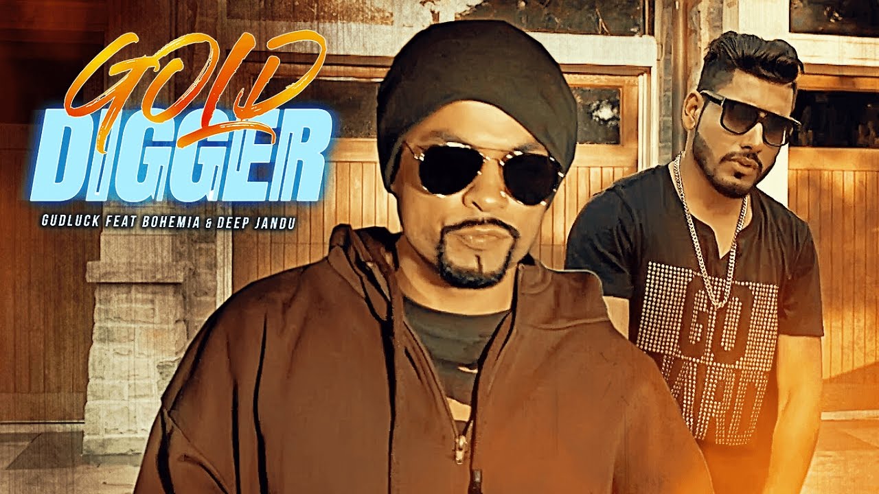 Gold Digger (Title) Lyrics  | Gold Digger | Gud Luck, Bohemia | Gud Luck, Roger David (Bohemia) | Deep Jandu