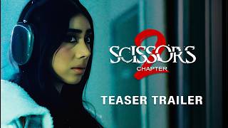 Scissors: Chapter 2 | Official Teaser Trailer (2026) ft. Violet Myers