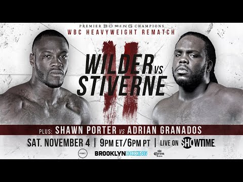 Wilder vs Stiverne 2 PREVIEW: November 4, 2017 - PBC on SHOWTIME