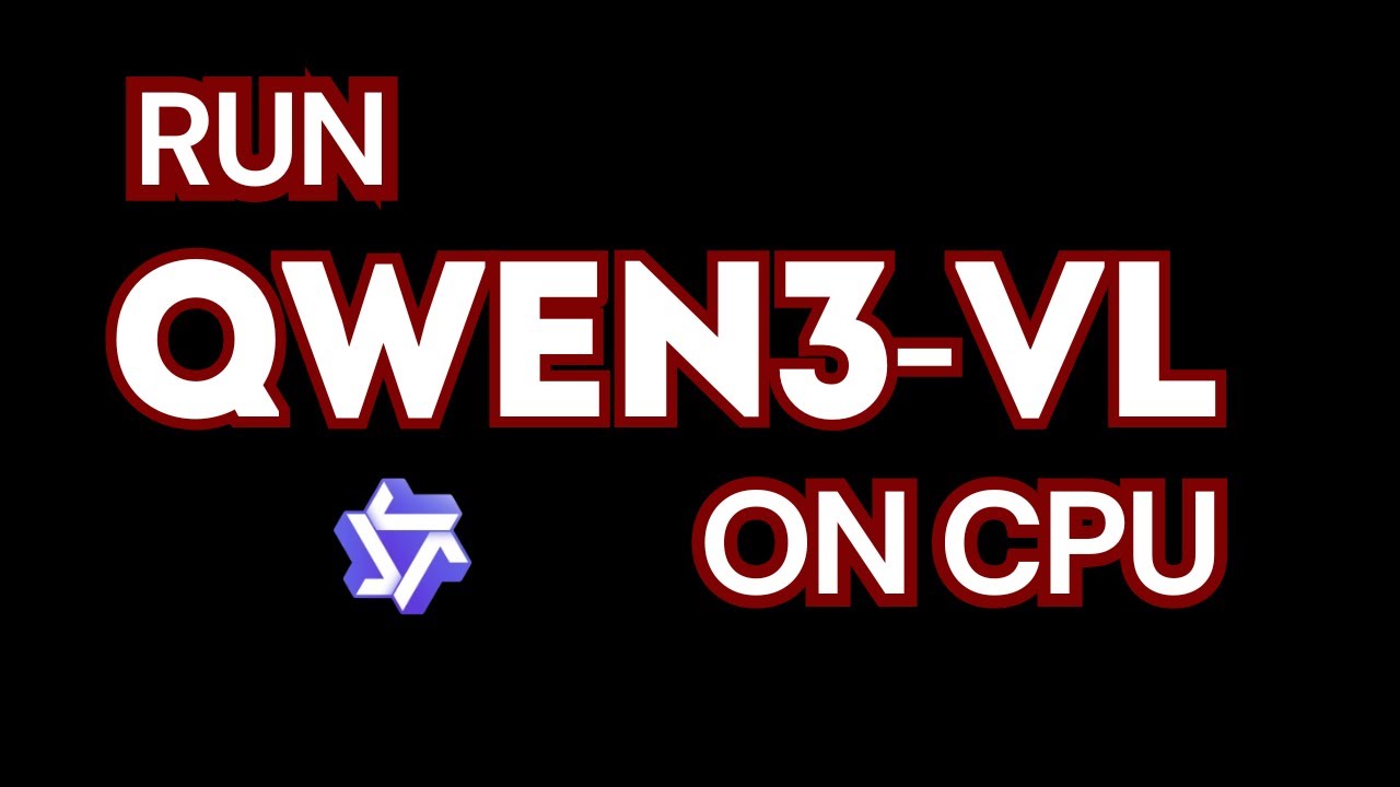 Run Qwen3-VL 30B on CPU Locally for Images and Videos - No GPU Needed