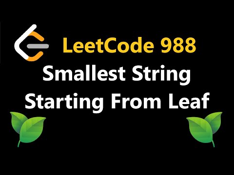 Smallest String Starting From Leaf Leetcode 988 Python