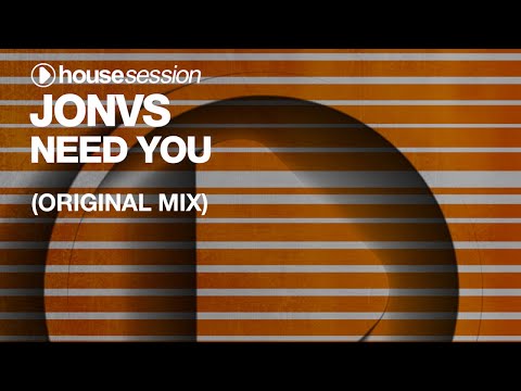 JONVS - Need You (Original Mix)