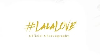 Francesca Maria - #LaLaLOVE Official Choreography