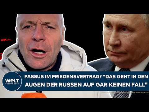 UKRAINE-KRIEG: Passus im Friedensvertrag? "Das geht in den Augen der Russen auf gar keinen Fall!"