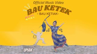 Download lagu Upiak Isil - Bau Ketek mp3