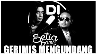 Download lagu SETIA BAND - GERIMIS MENGUNDANG | KARAOKE | LYRICS mp3