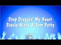 Stop Draggin' My Heart - Stevie Nicks & Tom Petty (Karaoke Version)