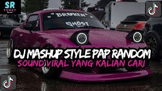 Download lagu DJ MASHUP CAMPURAN STYLE PAP RANDOM DJ CAMPURAN REMIX VIRAL TIKTOK TERBARU SLOW MENGKANE mp3