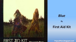 First Aid Kit - Blue (Lyrics)