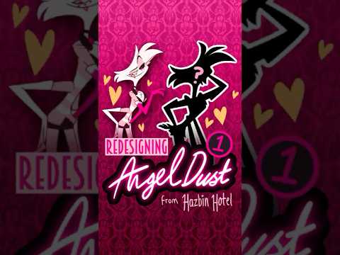 Redesigning ANGEL DUST 💋 #hazbinhotel