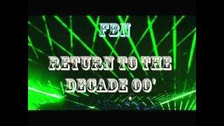 Fbn - Return to the decade 00'