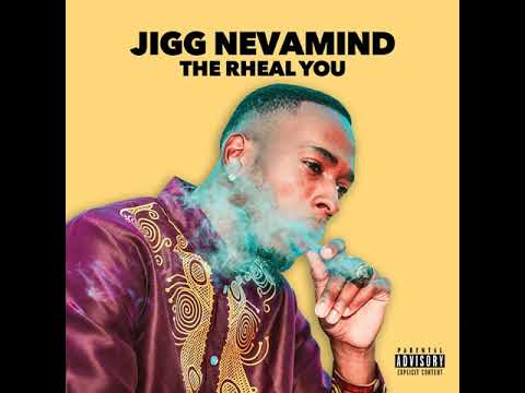 Jigg Nevamind-Like Tha Most [Official Audio]