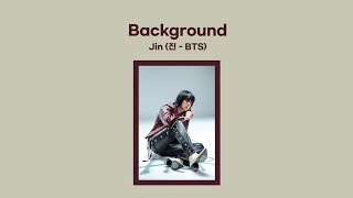 Download lagu Jin (진 - BTS) - Background (1 HOUR LOOP) Lyrics | 1시간 가사 mp3