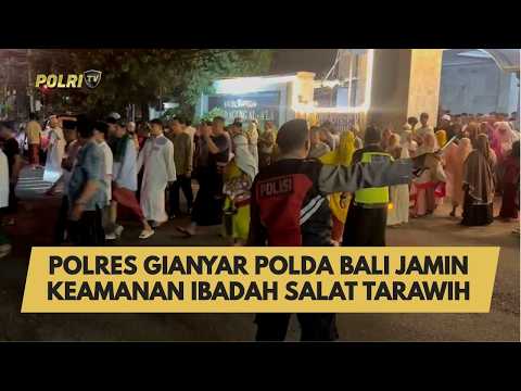 POLRES GIANYAR POLDA BALI JAMIN KEAMANAN IBADAH SALAT TARAWIH