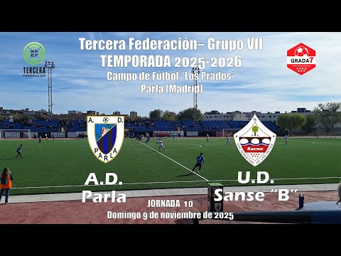 AD PARLA 1- UD SANSE "B" 0. 3ª RFEF GRUPO 7 JORNADA 10 09-11-2025