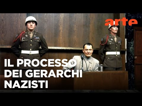 Nel cuore della storia: il processo di Norimberga (2/2) | ARTE.tv Documentari