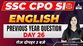 SSC CPO 2022 | SSC CPO English Classes by Swati Tanwar | Previous Year Question Day 26