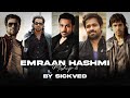 Emraan Hashmi Mashup Part 3 SICKVED