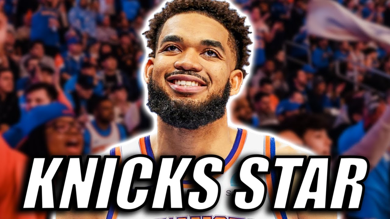 Why Karl Anthony-Towns Makes The Knicks So Much Better