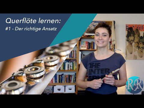 Querflöte lernen #1 - Ansatz