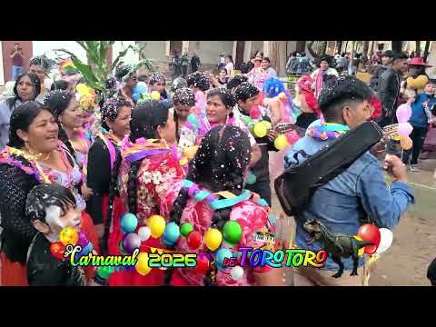CARNAVAL2026 DE TOROTORO POTOSI BOLIVIA