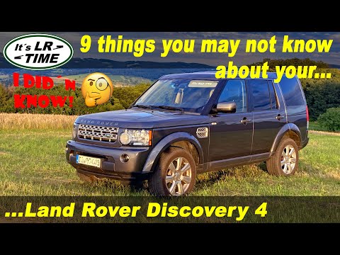 9 things I did not know before I bought my Land Rover Discovery 4 / LR4